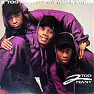 2 Too Many - My Imagination download free