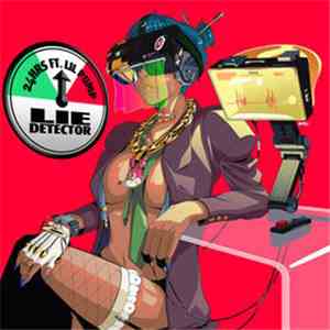 24hrs feat. Lil Pump - Lie Detector download free