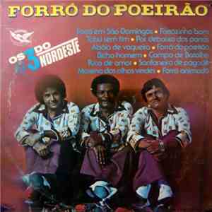 3 Do Nordeste - Forró Do Poeirão download free