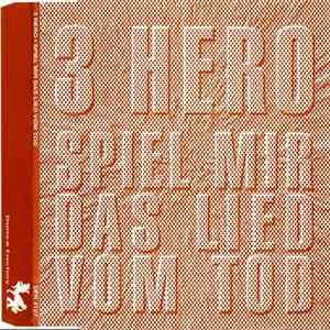 3 Hero - Spiel Mir Das Lied Vom Tod download free