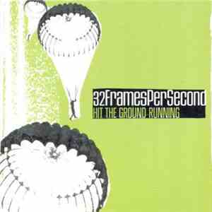 32FramesPerSecond - Hit The Ground Running download free