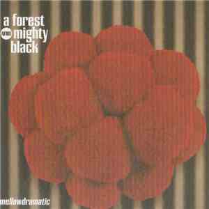 A Forest Mighty Black - Mellowdramatic download free
