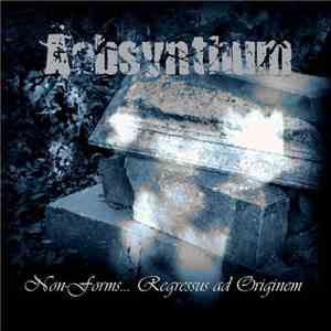 Aabsynthum - Non Forms... Regressus Ad Originem download free