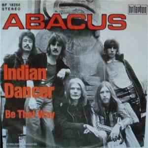 Abacus  - Indian Dancer / Be That Way download free