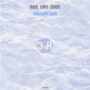 Abe Van Dam - System Jam download free