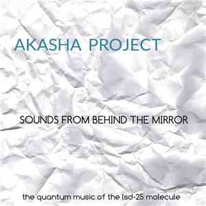 Akasha Project - Sounds From Behind The Mirror download free