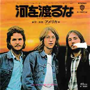 America  - Don't Cross The River download free