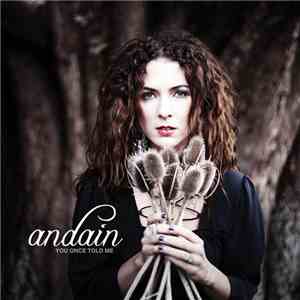 Andain - You Once Told Me download free