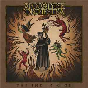 Apocalypse Orchestra - The End Is Nigh download free