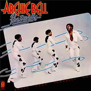 Archie Bell & The Drells - Dance Your Troubles Away download free