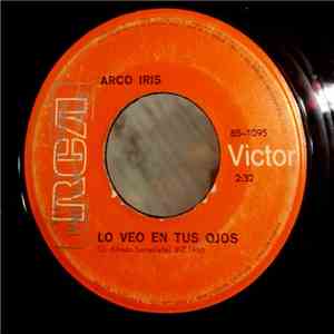 Arco Iris - Lo Veo En Tus Ojos / Canción Para Una Mujer download free