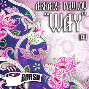 Arkady Pavlov - Way [EP] download free