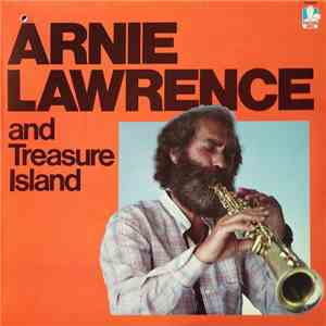 Arnie Lawrence And Treasure Island  - Arnie Lawrence and Treasure Island download free