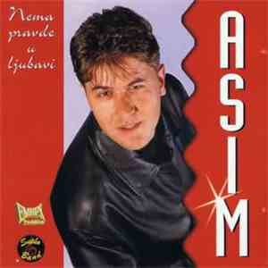 Asim Bajrić - Nema Pravde U Ljubavi download free