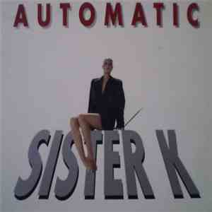 Automatic  - Sister K download free