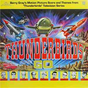 Barry Gray - Gerry Anderson's Thunderbirds Are Go download free