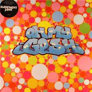Basement Jaxx - Oh My Gosh download free