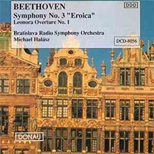 Beethoven - Bratislava Radio Symphonic Orchestra, Michael Halász - Symphony No. 3 "Eroica" download free