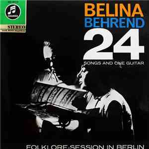 Belina - Behrend - 24 Songs And One Guitar (Folklore-Session In Berlin) download free