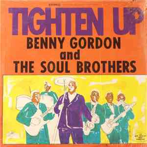 Benny Gordon And The Soul Brothers - Tighten Up download free