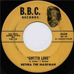 Bethea The Maskman - Ghetto Love / Stand Up download free