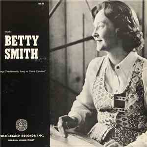 Betty Smith  - Songs Traditionally Sung In North Carolina download free