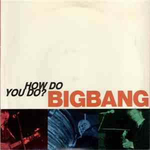 Bigbang - How Do You Do download free