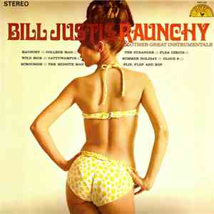 Bill Justis - Raunchy & Other Great Instrumentals download free