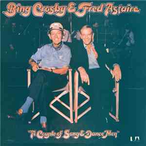 Bing Crosby & Fred Astaire - A Couple Of Song & Dance Men download free