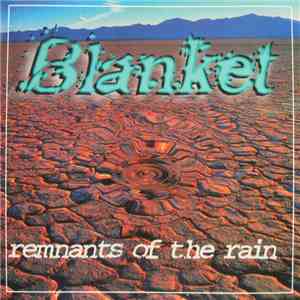 Blanket  - Remnants Of The Rain download free