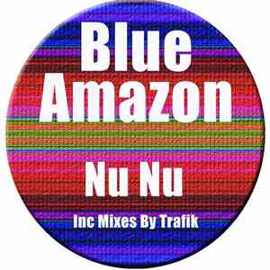Blue Amazon - Nu Nu download free