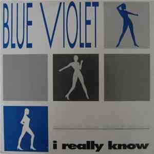 Blue Violet - I Really Know download free