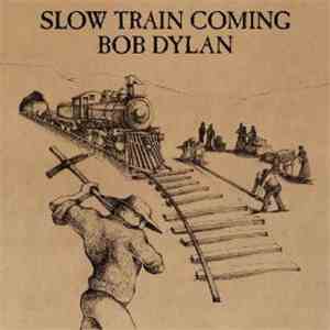 Bob Dylan - Slow Train Coming download free