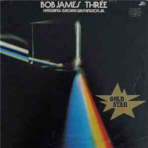 Bob James - Three download free