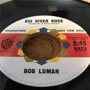 Bob Luman - Big River Rose download free