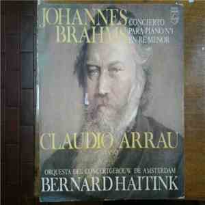 Brahms - Claudio Arrau, Concertgebouw-Orchestra, Amsterdam, Bernard Haitink - Concierto Para Piano Nº1 En Re Menor download free