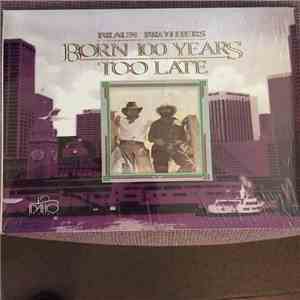 Braun Brothers - Born 100 Years Too Late download free