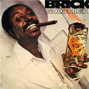 Brick - Good High download free