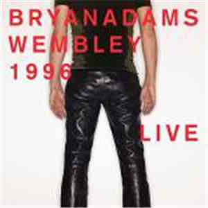 Bryan Adams - Wembley 1996 Live download free