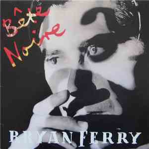 Bryan Ferry - Bête Noire download free
