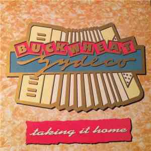 Buckwheat Zydeco - Taking It Home download free
