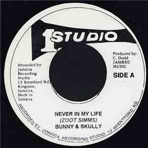 Bunny & Skully - Never In My Life download free