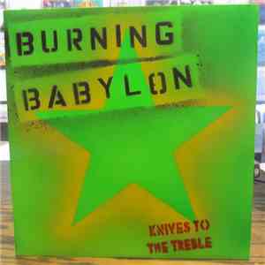 Burning Babylon - Knives To The Treble download free