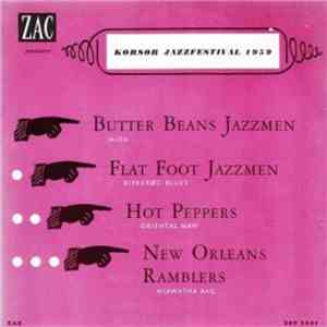 Butter Beans Jazzmen, Flat Foot Jazzmen, Hot Peppers , New Orleans Ramblers - Korsør Jazz Festival 1959 download free