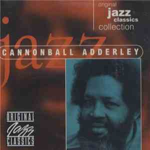 Cannonball Adderley - Original Jazz Classics Collection download free