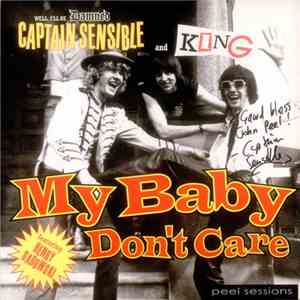Captain Sensible And King  Featuring Henry Badowski - My Baby Don't Care download free
