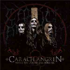 Carach Angren - Where The Corpses Sink Forever download free