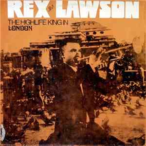Cardinal Rex Jim Lawson & His Rivers Men - Rex Lawson The Highlife King In London download free