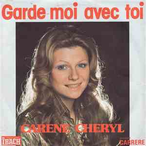 Carene Cheryl - Garde-Moi Avec Toi download free