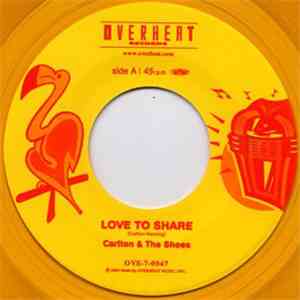 Carlton & The Shoes - Love To Share download free